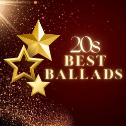 : 20s Best Ballads (2024)