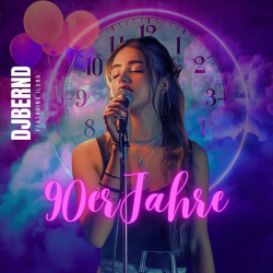 : DJ Bernd feat. Ilona - 90er Jahre (Single) (2024)