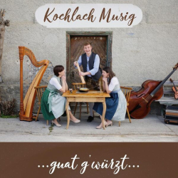 : Kochlach Musig -  …guat g’würzt… (2024)