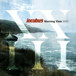 : Incubus - Morning View XXIII (2024)
