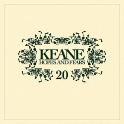 : Keane - Hopes And Fears 20 (2024)