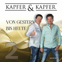 : Kapfer & Kapfer - Von Gestern bis Heute 2 (2024)