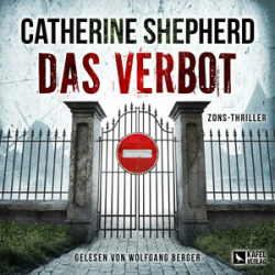 : Catherine Shepherd - Das Verbot