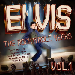 : Elvis Presley – The Rock'n'Roll Years Vol. 1 (2024)
