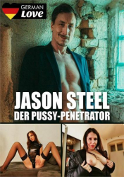 : Jason Steel - Der Pussy-Penetrator (2024)