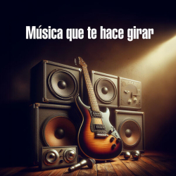 : Música que te hace girar (2024)