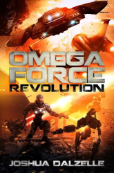 : Joshua Dalzelle – Omega Force 09 – Revolution