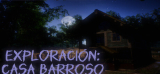 : Exploracion Casa Barroso-Tenoke