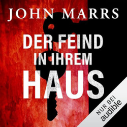 : John Marrs - Der Feind in ihrem Haus