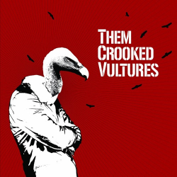 : Them Crooked Vultures - Them Crooked Vultures (2009)