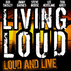 : Living Loud - Loud and Live (2022)