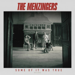 : The Menzingers - Some Of It Was True (Deluxe) (2024)