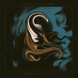 : Caligula's Horse - Charcoal Grace (Deluxe Edition) (2024)