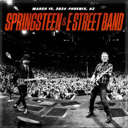: Bruce Springsteen & The E Street Band - 2024-03-19 Footprint Center, Phoenix, AZ (2024)