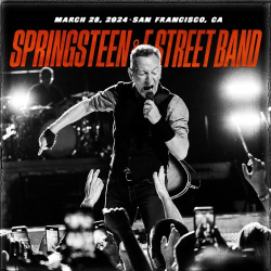 : Bruce Springsteen & The E Street Band - 2024-03-28 Chase Center, San Francisco, CA (2024)