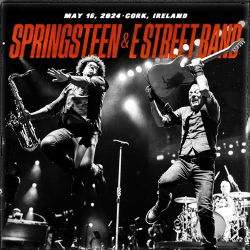 : Bruce Springsteen & The E Street Band - 2024-05-16 Páirc Uí Chaoimh, Cork, Ireland (2024)
