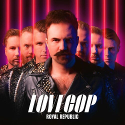 : Royal Republic - LoveCop (2024)