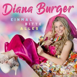 : Diana Burger - Einmal Bitte Alles (2023)