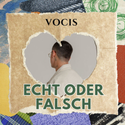 : Vocis - Echt Oder Falsch (2024)