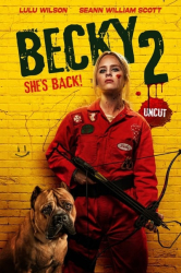 : Becky 2 Shes back The Wrath of Becky 2023 Uncut German DTSHD 1080p BluRay x265 - FD