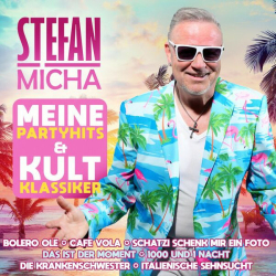 : Stefan Micha - Meine Partyhits & Kultklassiker (2024)