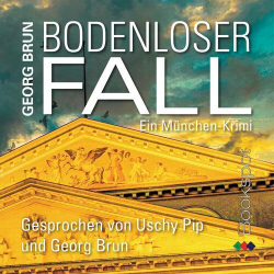 : Georg Brun - Bodenloser Fall
