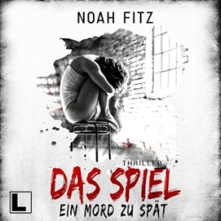 : Noah Fitz - Das Spiel - Ein Mord zu viel