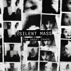 : Silent Mass - The Great Chaos (2024)
