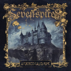 : Seven Spires - A Fortress Called Home (2024)