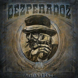 : Dezperadoz - Moonshiner (2024)