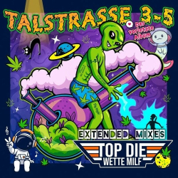 : Talstrasse 3-5 - Top die Wette Milf (Das vorletzte Album - Extended Mixes) (2024)