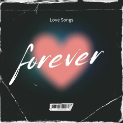 : Forever - Love Songs (2024)