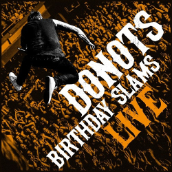 : Donots - Birthday Slams (Live)  (2020)