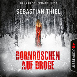 : Sebastian Thiel - Dornröschen auf Droge