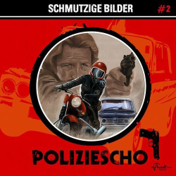 : Poliziescho - Folge 2: Schmutzige Bilder