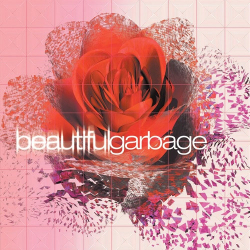 : Garbage - Beautiful Garbage (20th Anniversary Edition)  (2021)