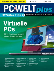 : PC-WELT PLUS - Nr.8 2024