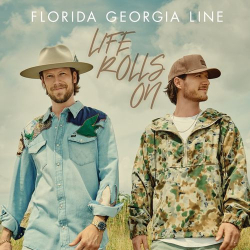 : Florida Georgia Line - Life Rolls On (Deluxe Edition)  (2021)