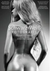 :  Schwarz Weiß Fotografie - Das essentielle Handbuch Juli 2024