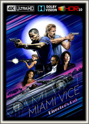 : Miami Vice 2006 DC UpsUHD DV HDR10 REGRADED-kellerratte