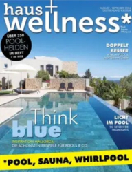 :  Haus + Wellness Magazin August-September 2024