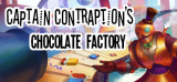 : Captain Contraptions Chocolate Factory-Tenoke