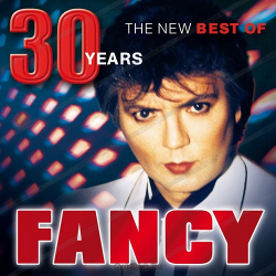 : Fancy - 30 Years - The New Best Of  (2018)