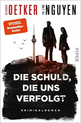 : Alexander Oetker, Thi Linh Nguyen – Schmidt & Schmidt 01 – Die Schuld, die uns verfolgt