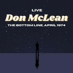 : Don McLean - Don McLean Live: The Bottom Line, April '74  (2022)