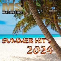 : MS Dance Project - Summer Hits 2024 (2024)