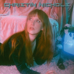 : Christin Nichols - I'm Fine  (2022)