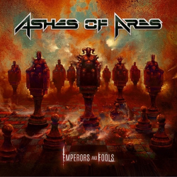 : Ashes Of Ares - Emperors And Fools  (2022)