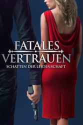 : Fatales Vertrauen- Schatten der Leidenschaft 2018 German Dl Eac3 1080p Web H264-SiXtyniNe