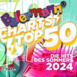 : Ballermann Charts Top 50 - Die Hits des Sommers 2024 (2024)